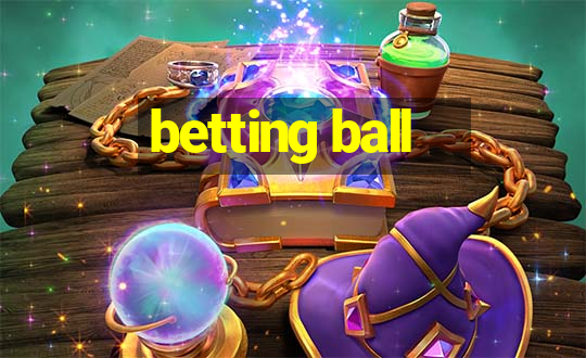 betting ball