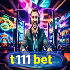 t111 bet