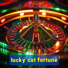 lucky cat fortune