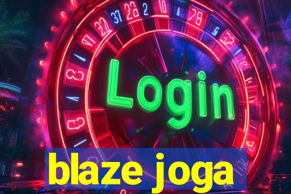 blaze joga