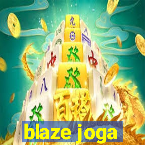 blaze joga