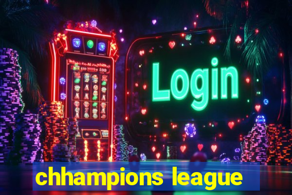 chhampions league