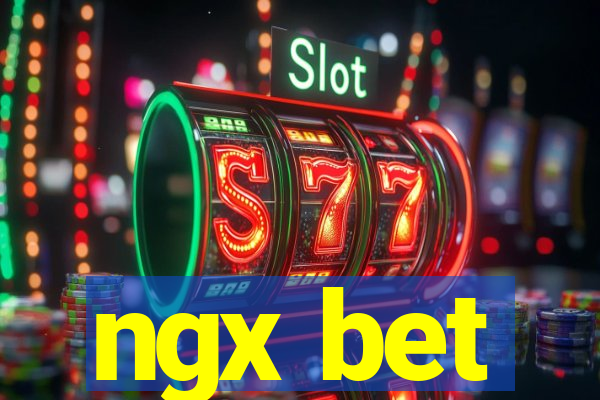 ngx bet