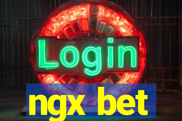 ngx bet