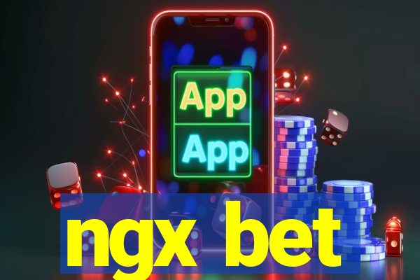 ngx bet