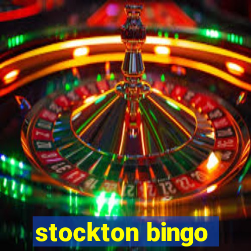 stockton bingo