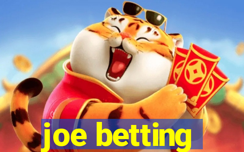 joe betting