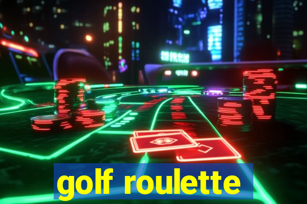 golf roulette