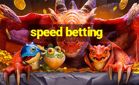 speed betting