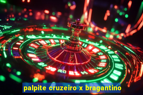 palpite cruzeiro x bragantino