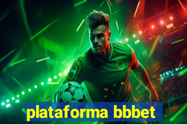 plataforma bbbet