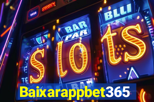 Baixarappbet365