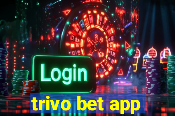 trivo bet app