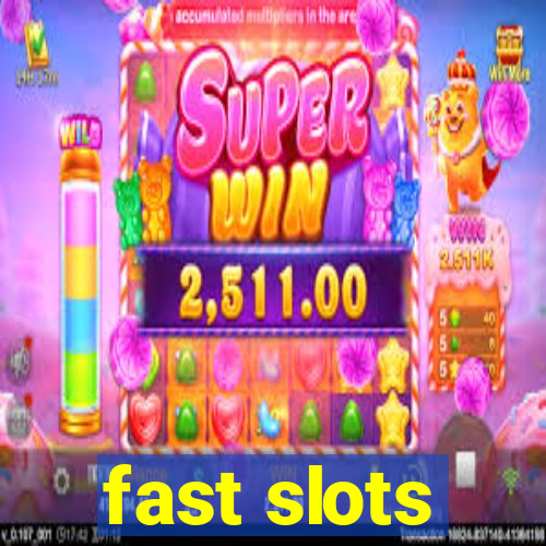 fast slots