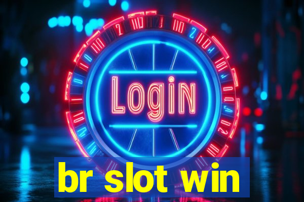 br slot win