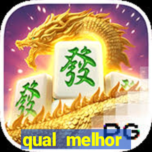 qual melhor plataforma para jogar fortune tiger