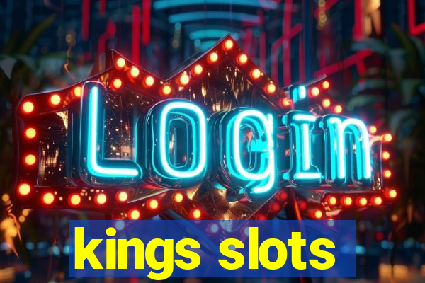 kings slots