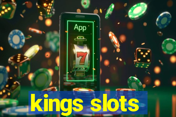 kings slots