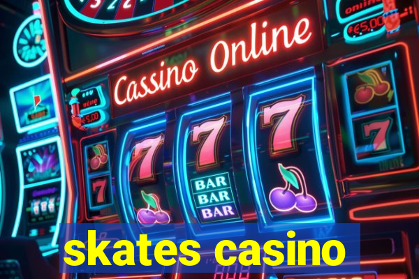 skates casino