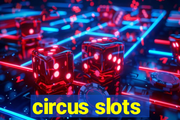 circus slots