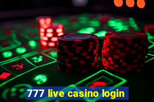 777 live casino login