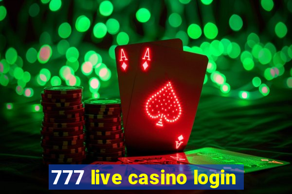 777 live casino login