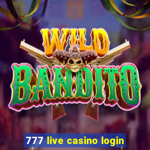 777 live casino login