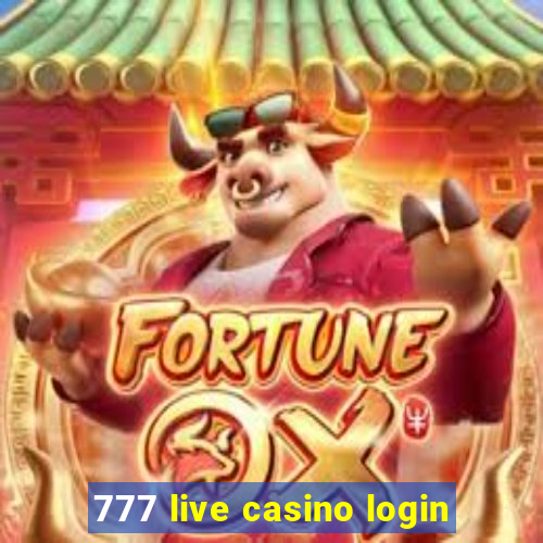 777 live casino login