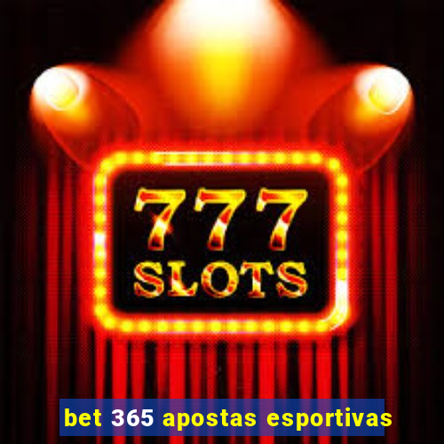 bet 365 apostas esportivas