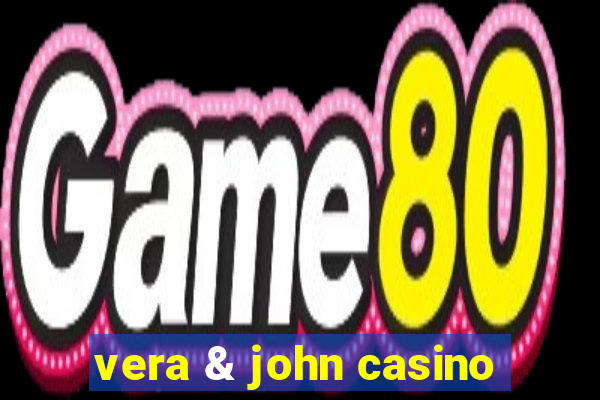 vera & john casino