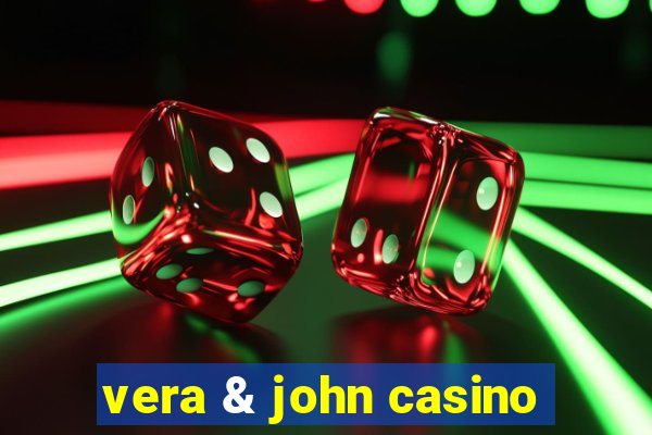 vera & john casino