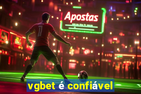 vgbet é confiável