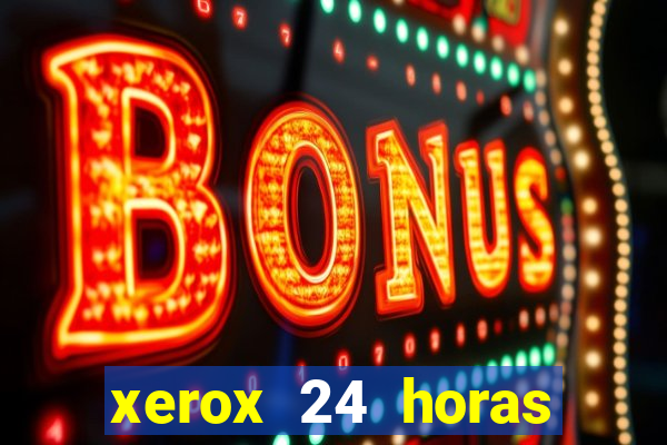 xerox 24 horas porto alegre