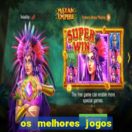 os melhores jogos de celular