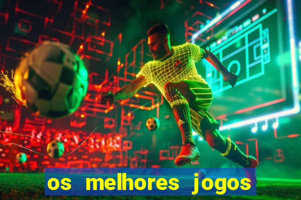 os melhores jogos de celular