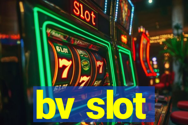 bv slot