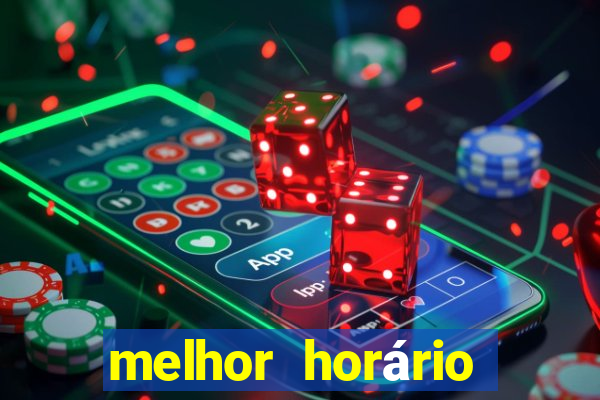 melhor horário para jogar pixbet