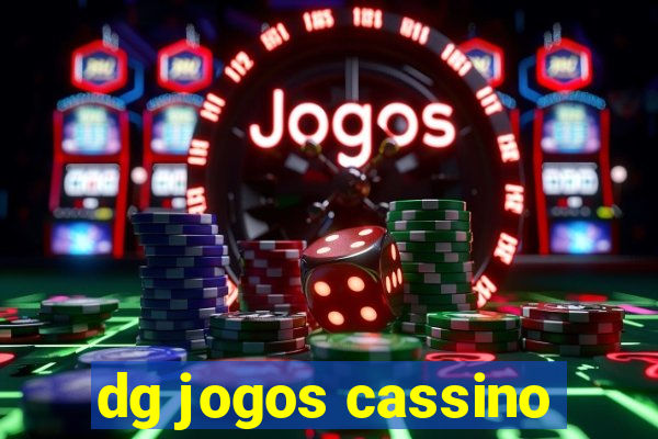 dg jogos cassino