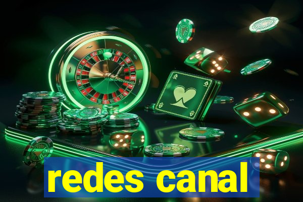 redes canal