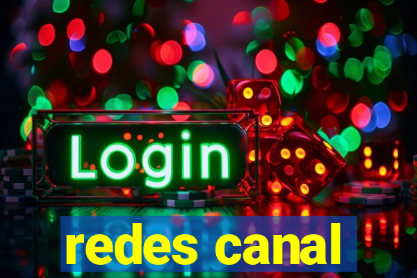 redes canal