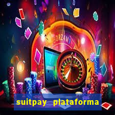 suitpay plataforma de jogos