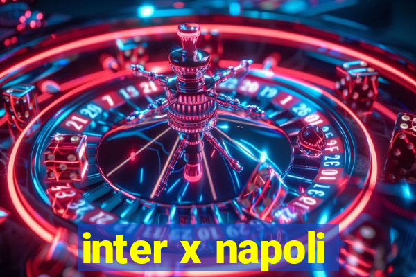 inter x napoli