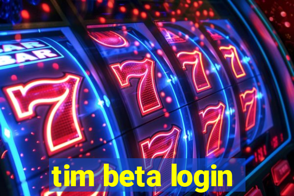 tim beta login