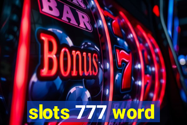 slots 777 word