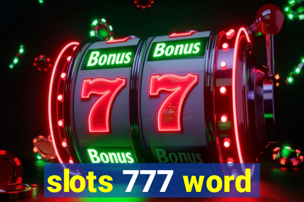 slots 777 word