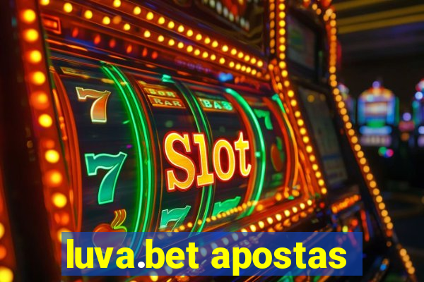 luva.bet apostas