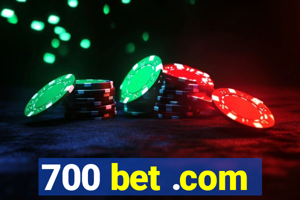 700 bet .com