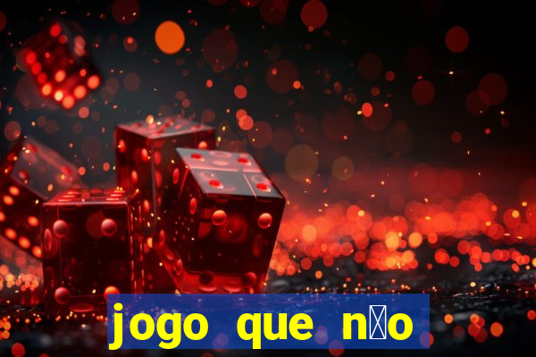 jogo que n茫o precisa depositar para ganhar dinheiro