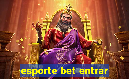 esporte bet entrar