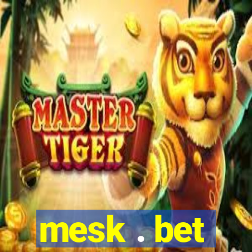 mesk . bet